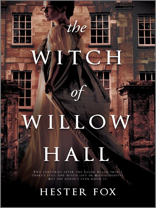 Title details for The Witch of Willow Hall by Hester Fox - Available